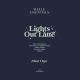 Lights Out Latte - Mint Choc - Welle Essentials